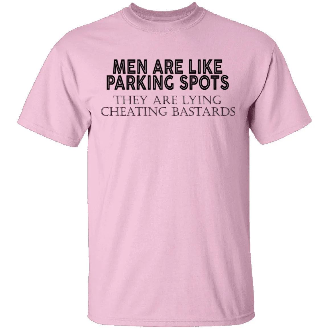 Men Are Like Parking Spots T-Shirt