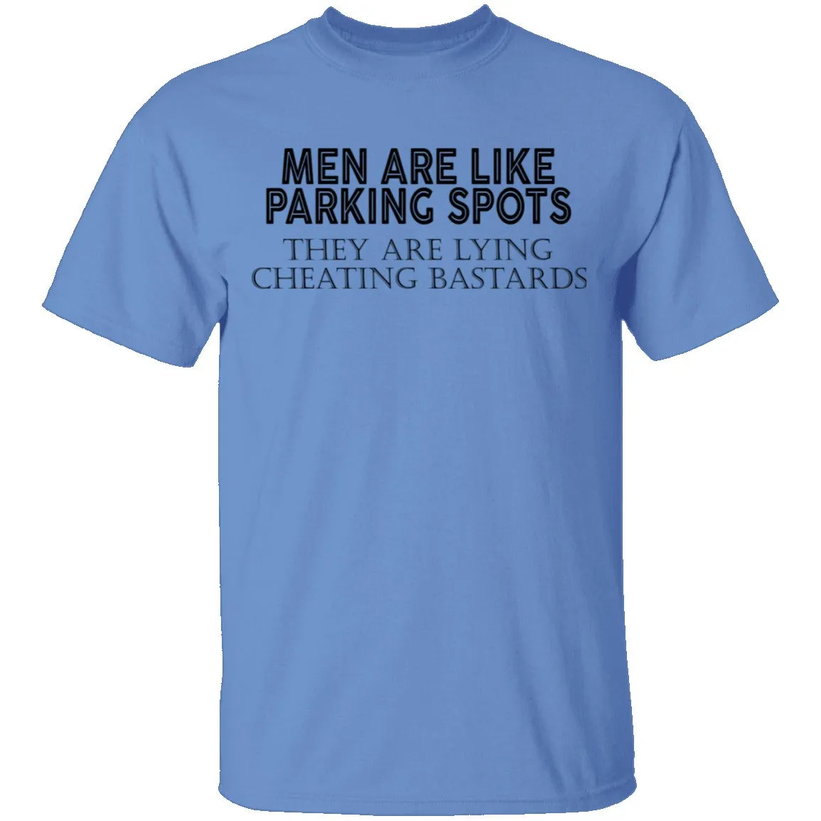 Men Are Like Parking Spots T-Shirt