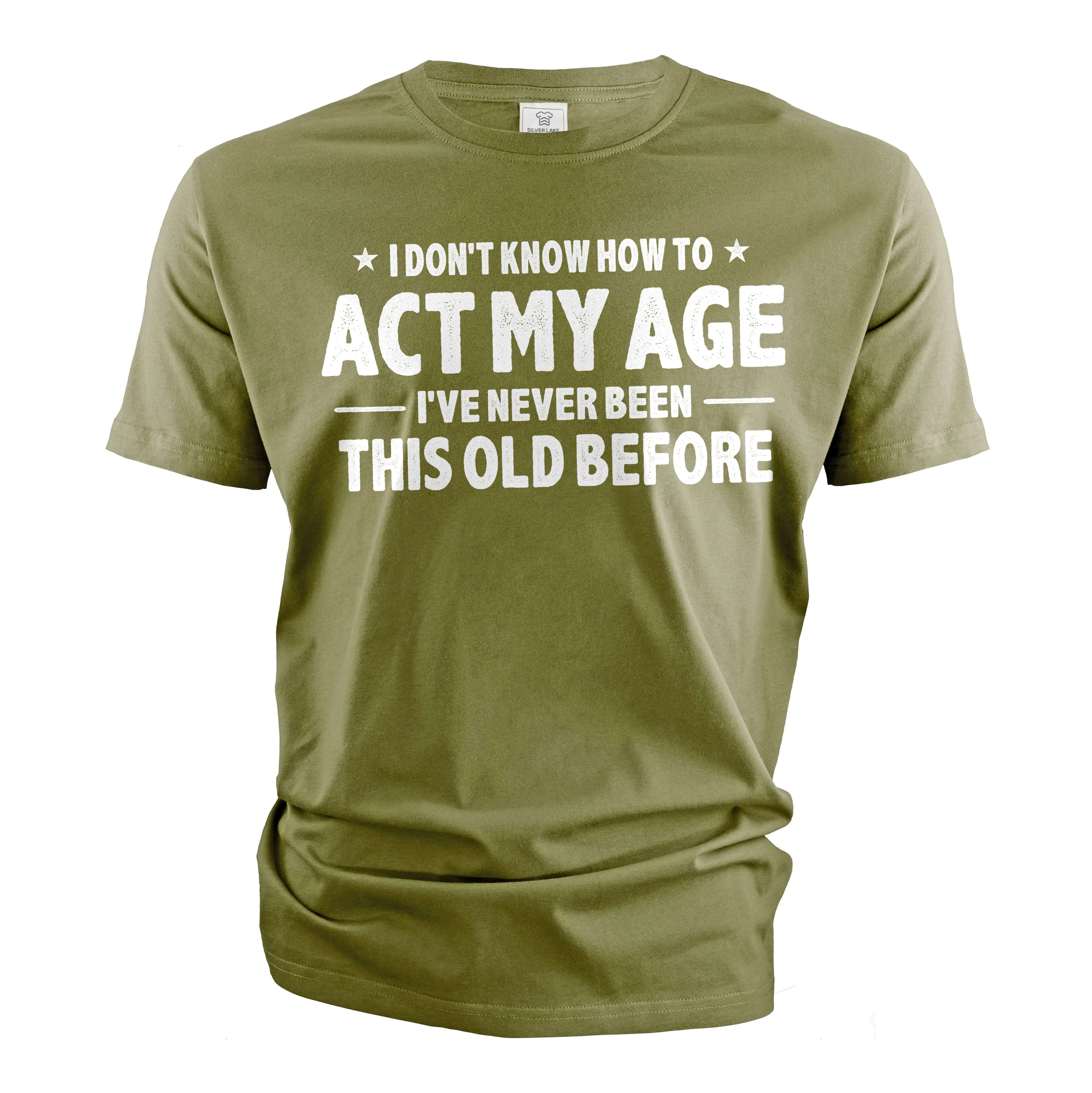 Men's Funny Birthday T-shirt act my age bday anniversary funny gift grandpa dad husband tee shirt