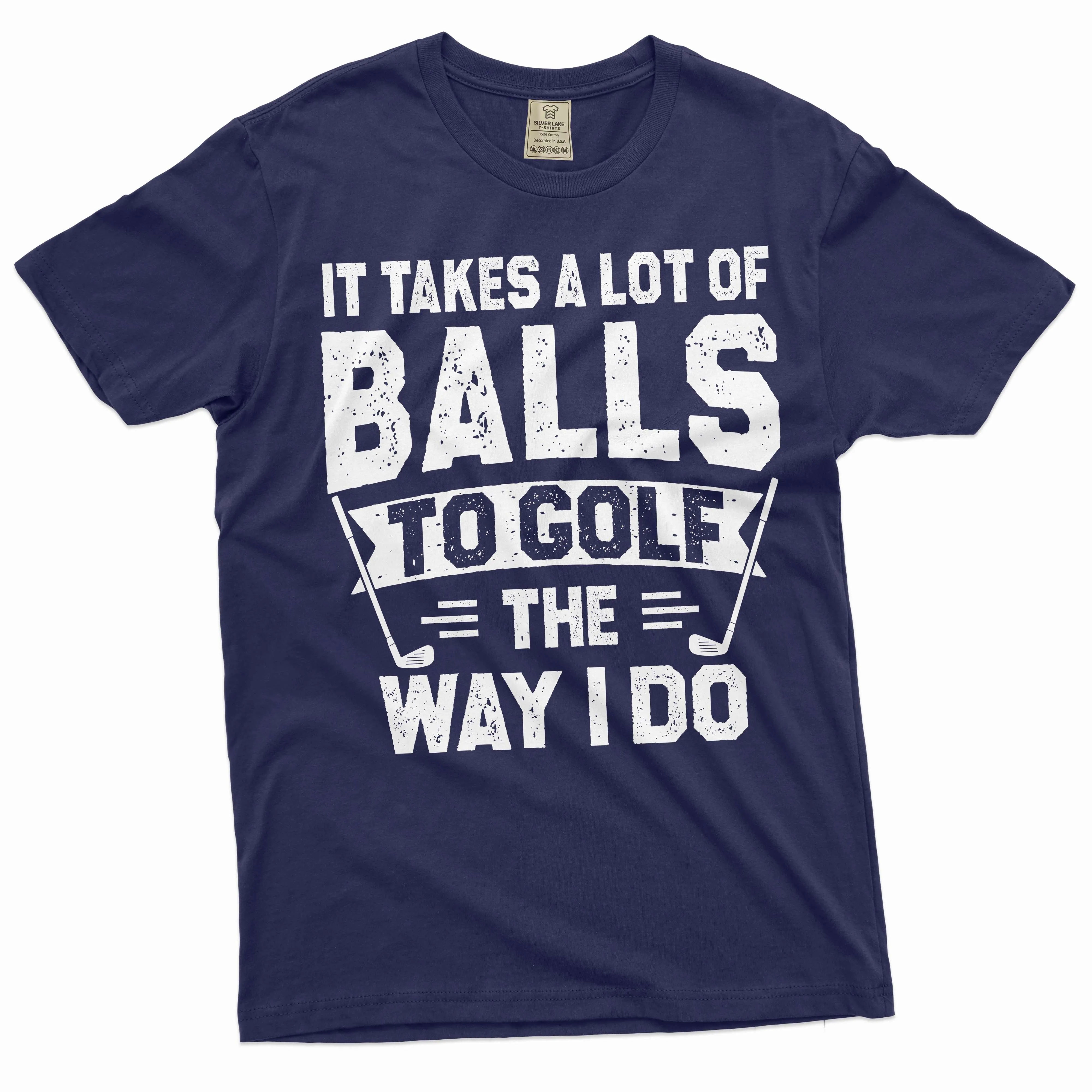 Men's Funny golfing T-shirt golf player dual meaning sarcastic funny shirt Father's day sports tee