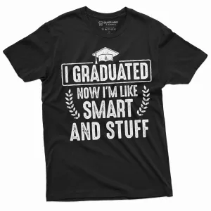 Men's Funny Graduation T-shirt Graduate Smart and stuff ceremony High school college Tee shirt