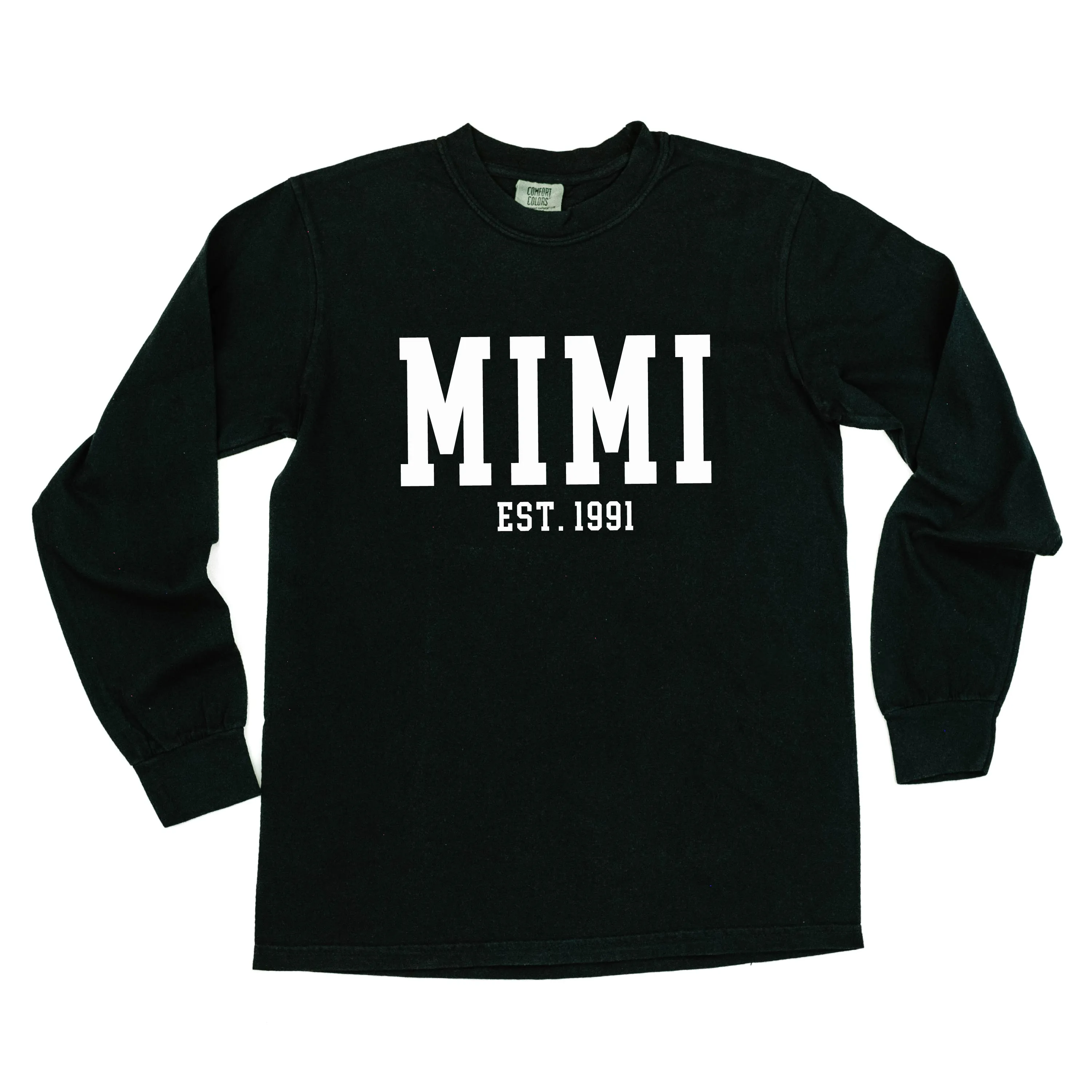 Mimi - EST. (Select Your Year) - LONG SLEEVE COMFORT COLORS TEE