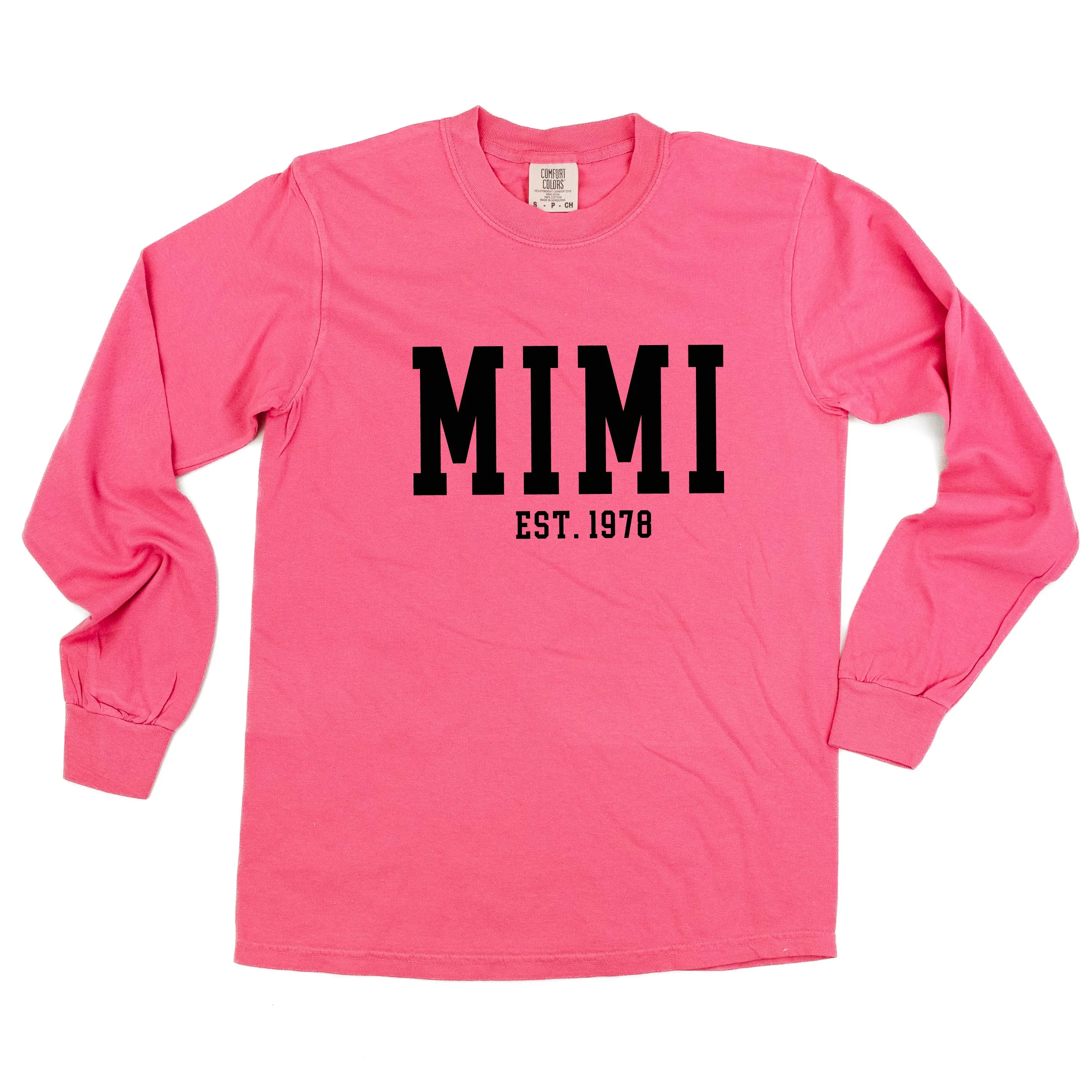 Mimi - EST. (Select Your Year) - LONG SLEEVE COMFORT COLORS TEE