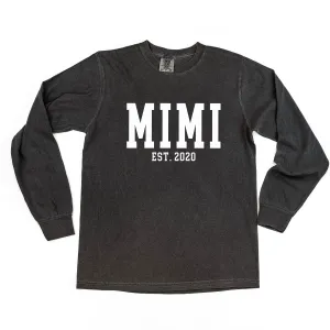Mimi - EST. (Select Your Year) - LONG SLEEVE COMFORT COLORS TEE