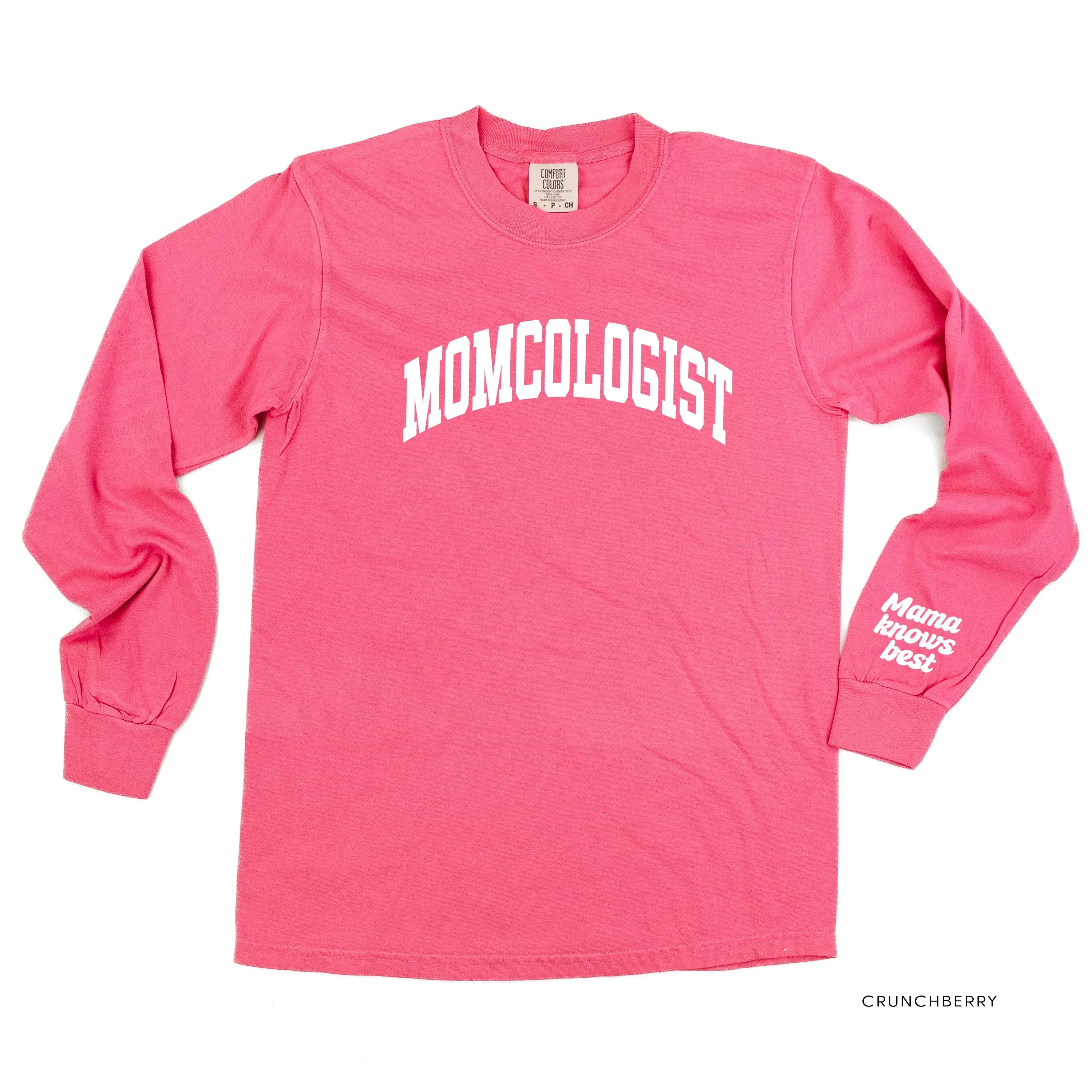 MOMCOLOGIST w/ Mama Knows Best On Wrist - LONG SLEEVE COMFORT COLORS TEE