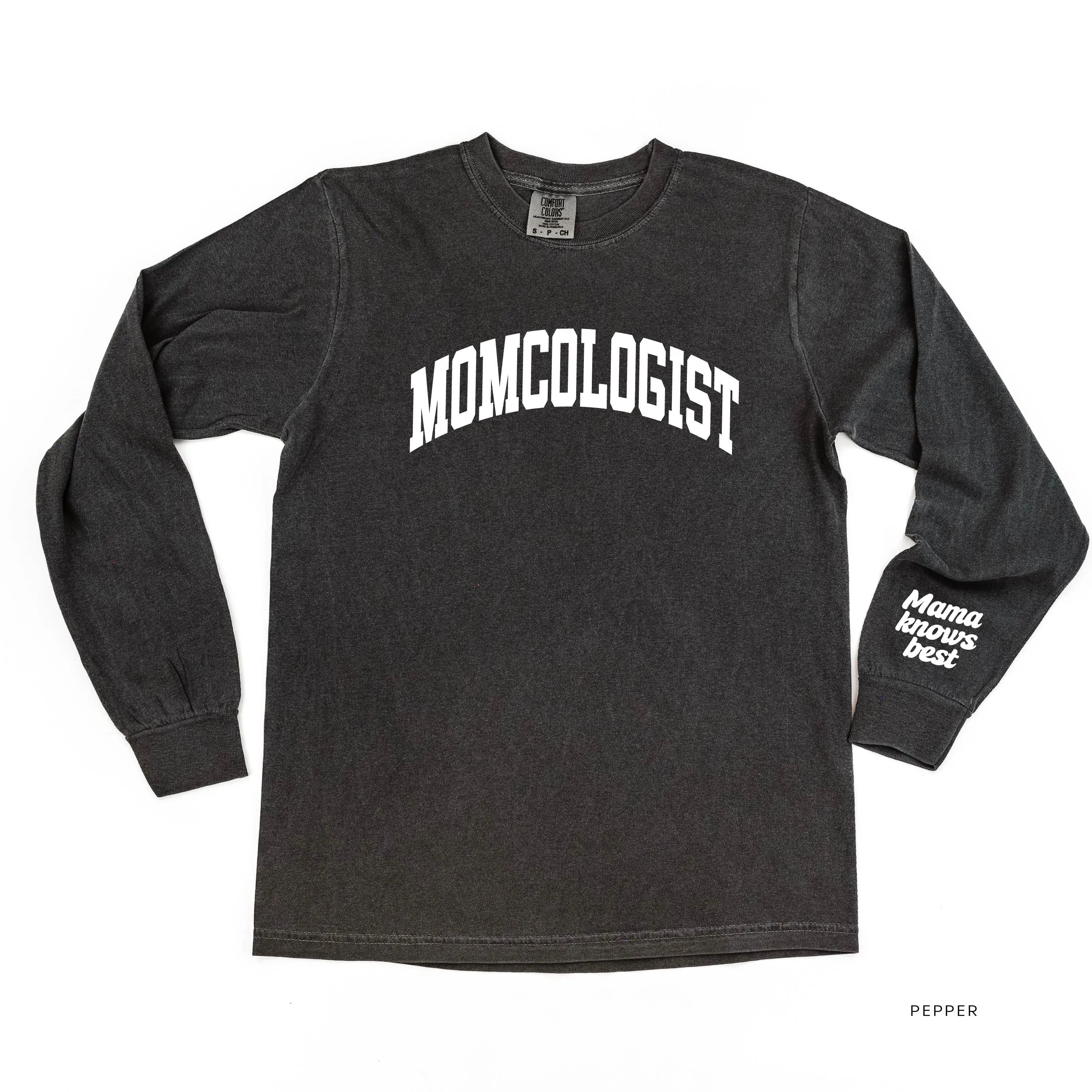 MOMCOLOGIST w/ Mama Knows Best On Wrist - LONG SLEEVE COMFORT COLORS TEE