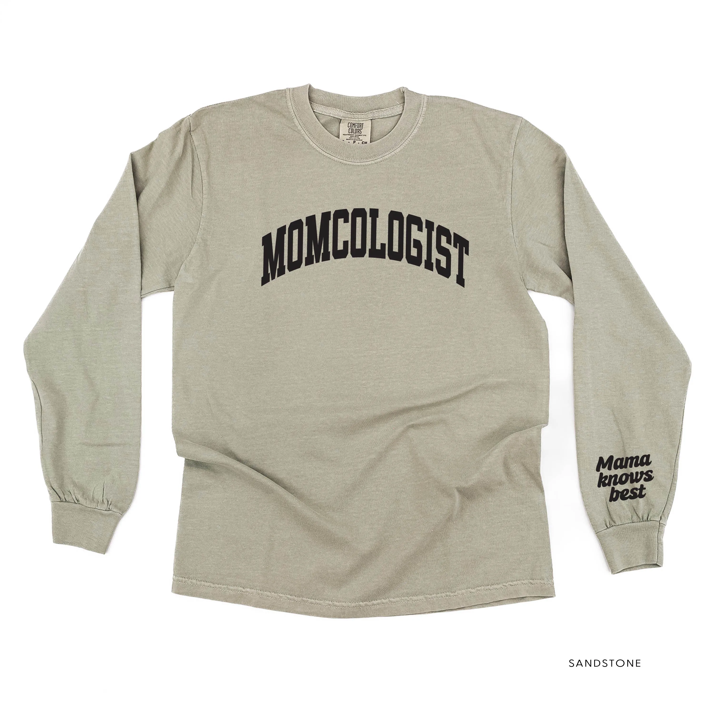 MOMCOLOGIST w/ Mama Knows Best On Wrist - LONG SLEEVE COMFORT COLORS TEE