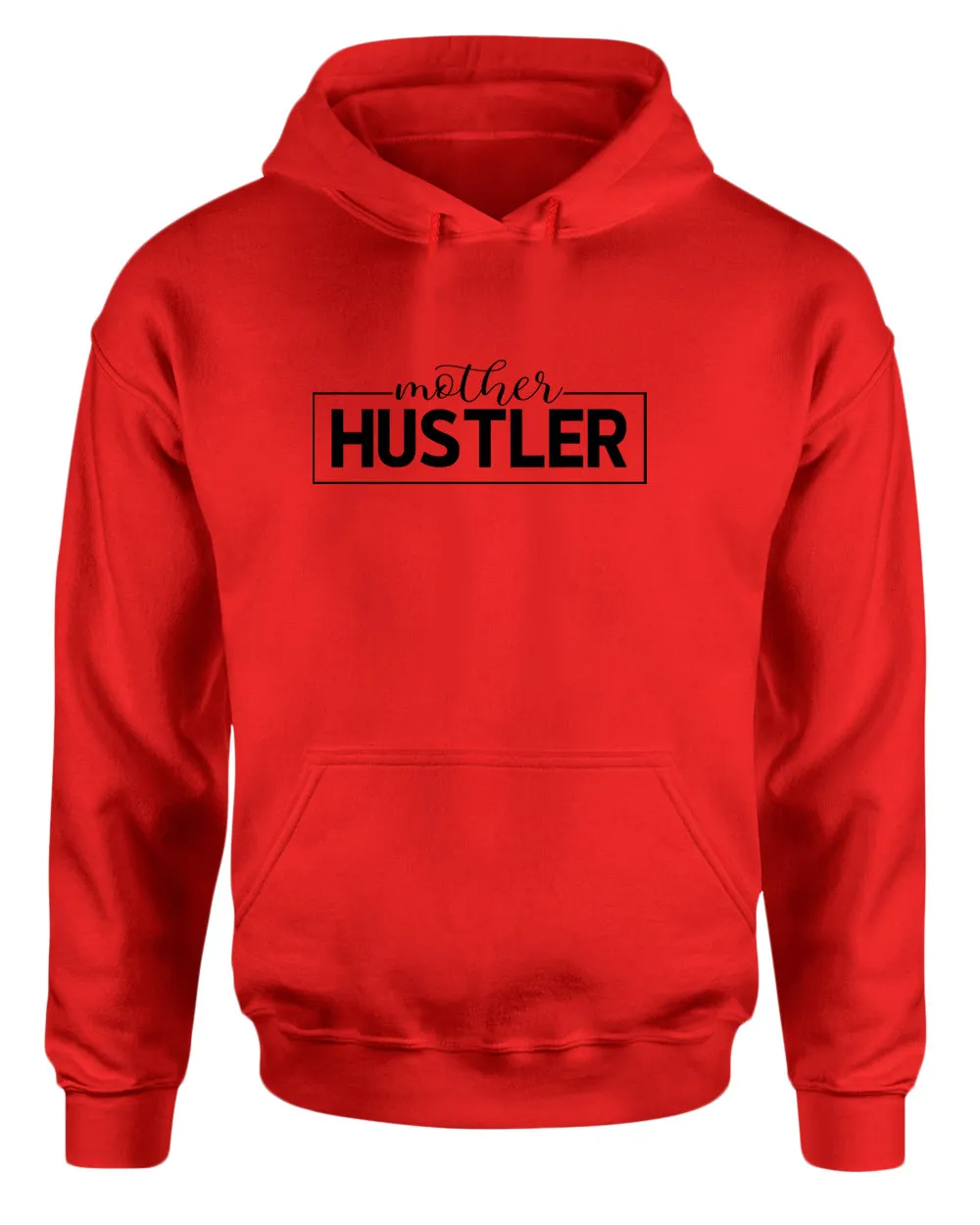 Mother hustler hoodie