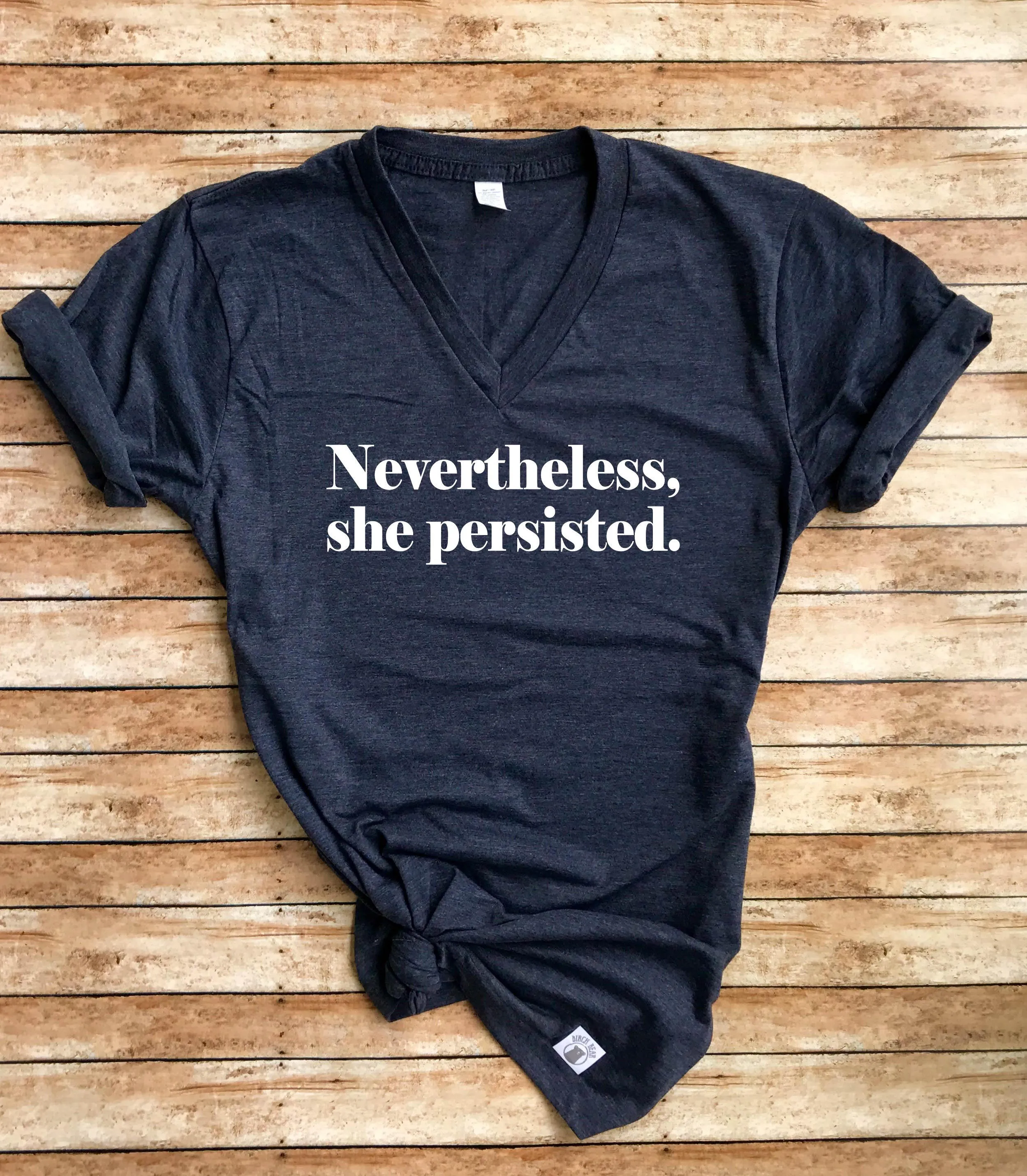 Nevertheless She Persisted Shirt - Persist Shirt