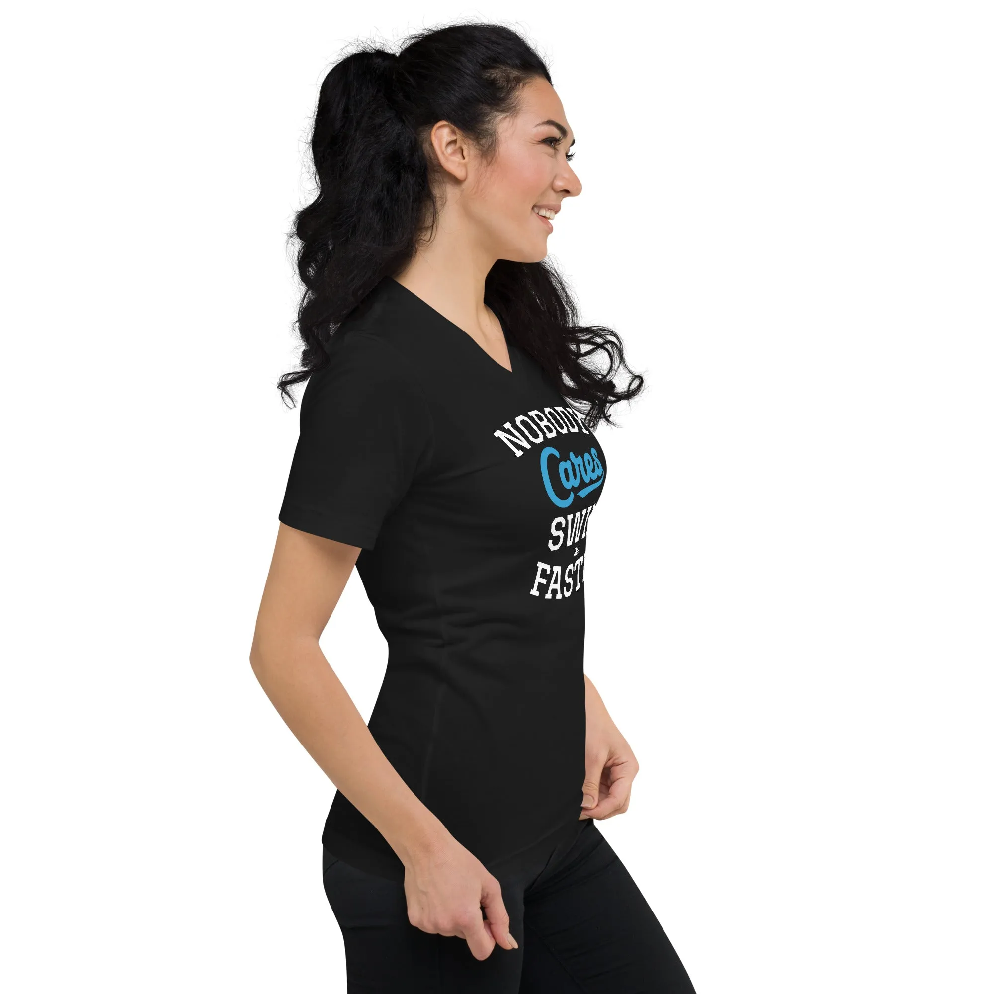 Nobody Cares Swim Faster Unisex V-Neck T-Shirt