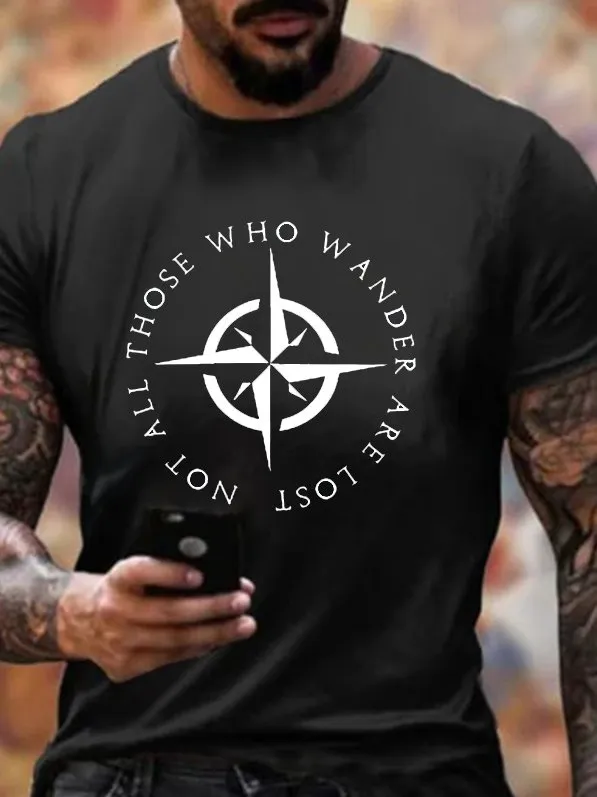 Not All Those Who Wander Are Lost T-shirt