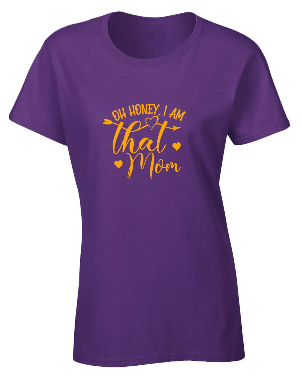 Oh Honey, i am that mom t-shirt