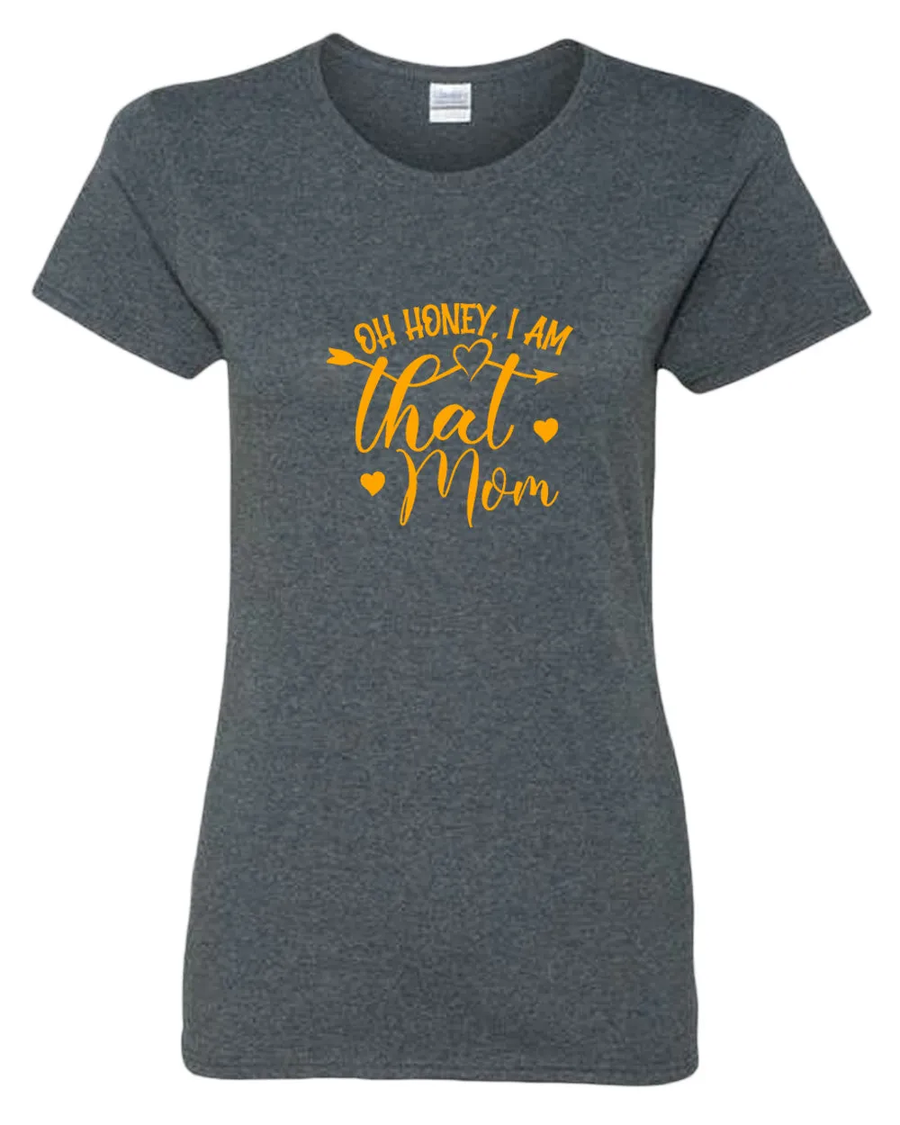 Oh Honey, i am that mom t-shirt