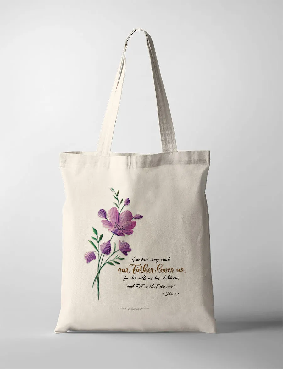 Our Father Loves Us {Tote Bag}