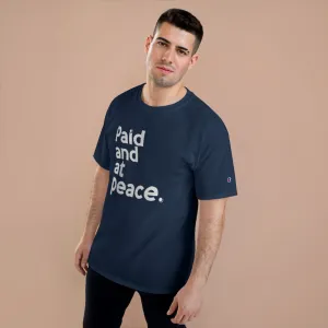 Paid and at Peace Champion x TeeAllAboutIt Unisex T-Shirt