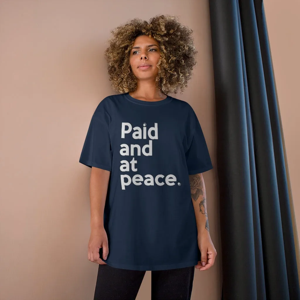 Paid and at Peace Champion x TeeAllAboutIt Unisex T-Shirt