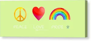 Peace Love And Pride - Canvas Print