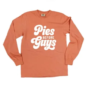 Pies Before Guys - LONG SLEEVE COMFORT COLORS TEE