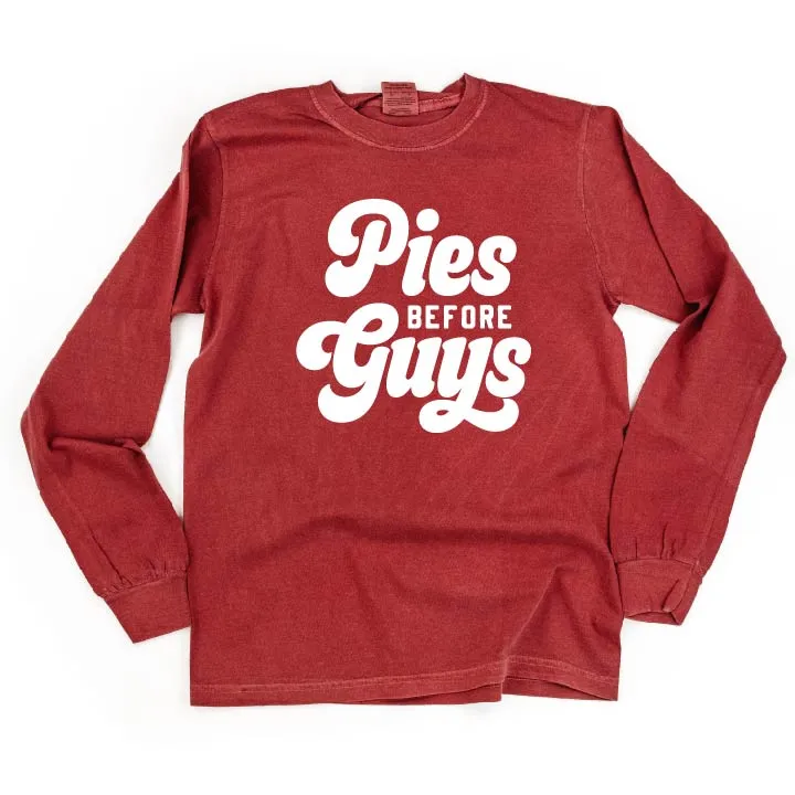Pies Before Guys - LONG SLEEVE COMFORT COLORS TEE