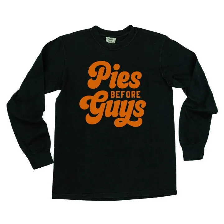 Pies Before Guys - LONG SLEEVE COMFORT COLORS TEE