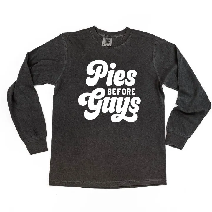 Pies Before Guys - LONG SLEEVE COMFORT COLORS TEE