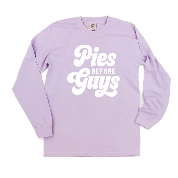 Pies Before Guys - LONG SLEEVE COMFORT COLORS TEE