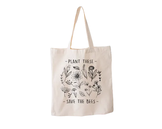 Plant These, Save The Bees Reusable Bag