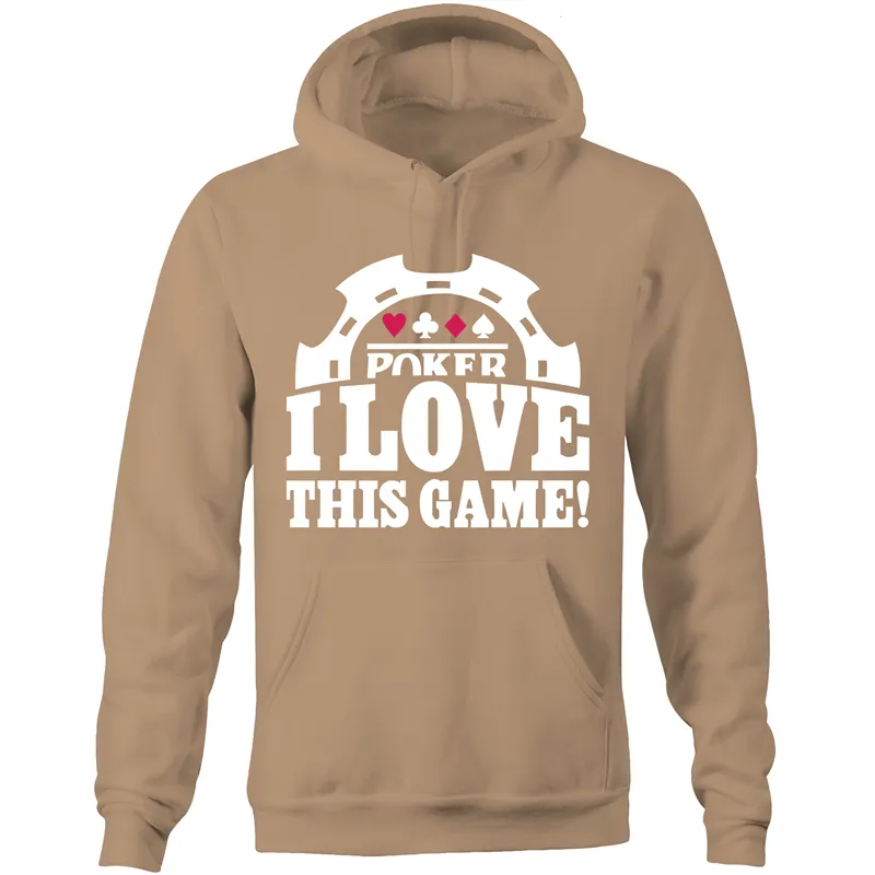 Poker, I love this Game Hoodie Sweatshirt