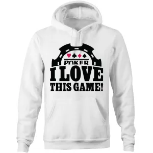 Poker, I love this Game Hoodie Sweatshirt
