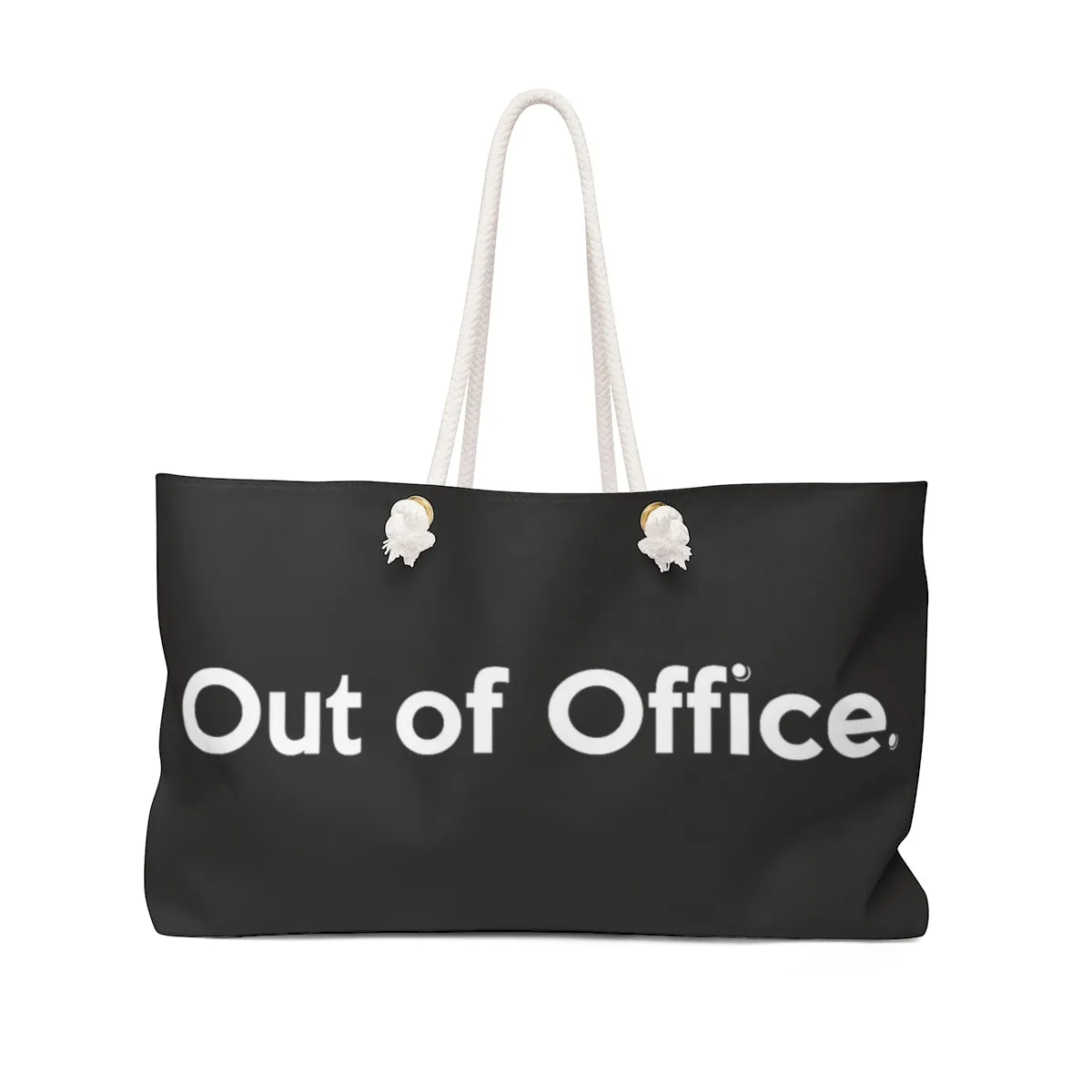 " Out of Office " Weekender Bag
