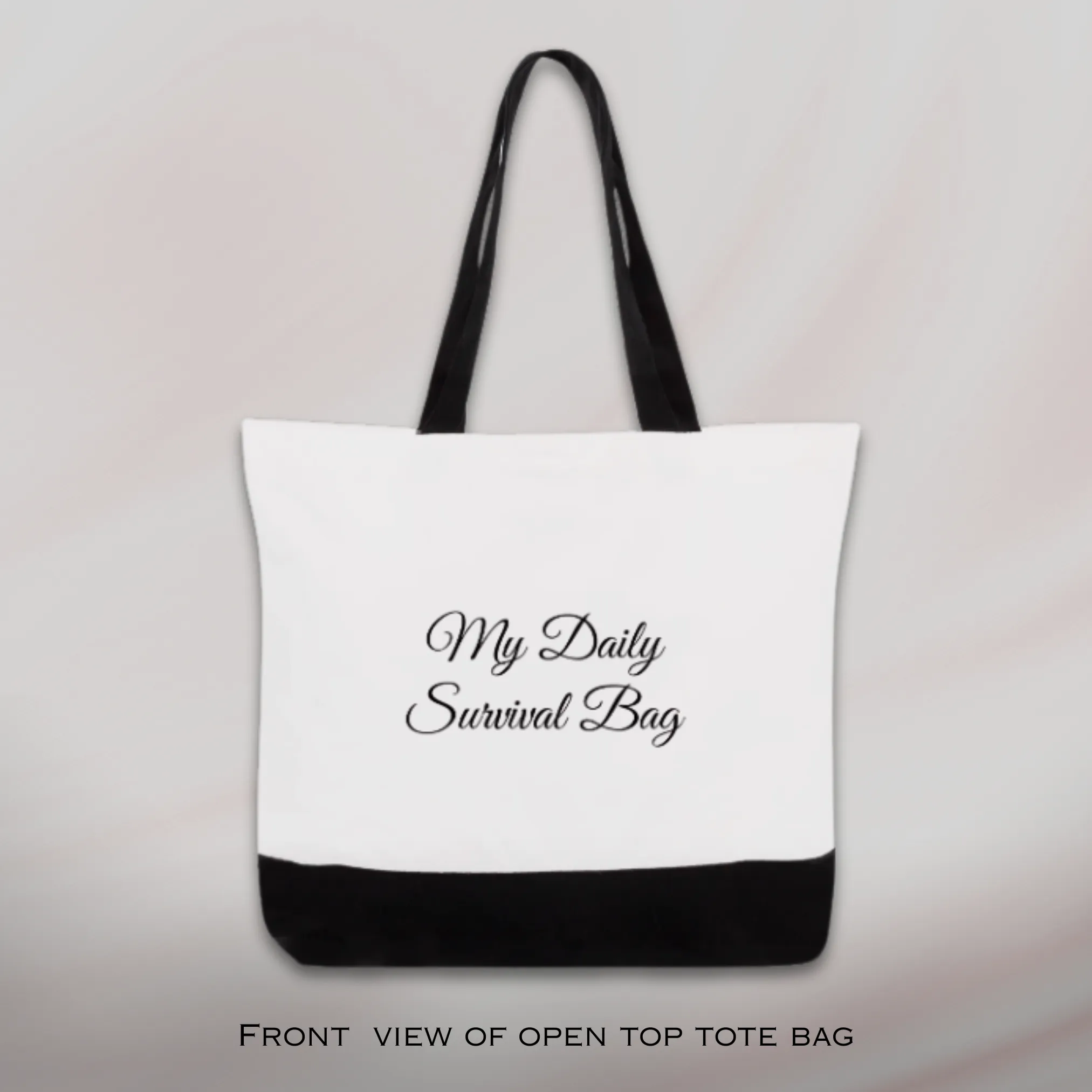 "My Daily Survival Bag" design, Basic White Cotton Canvas Open Top or Zipped Tote Bags