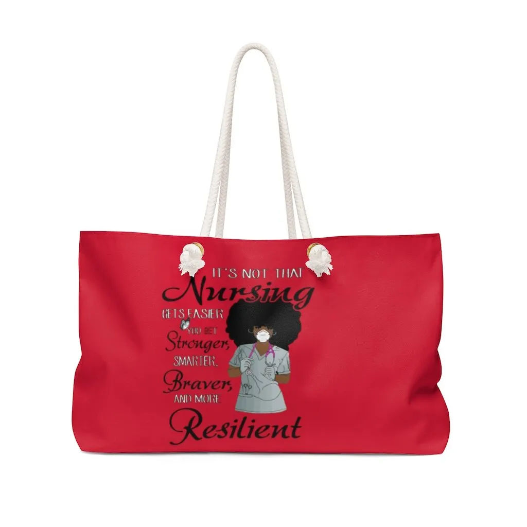 "The Resilient Nurse" Weekender Bag