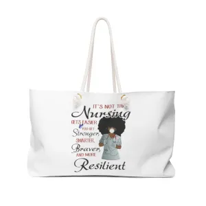 "The Resilient Nurse" Weekender Bag