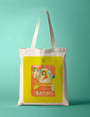 Raisins Christlike {Tote Bag}