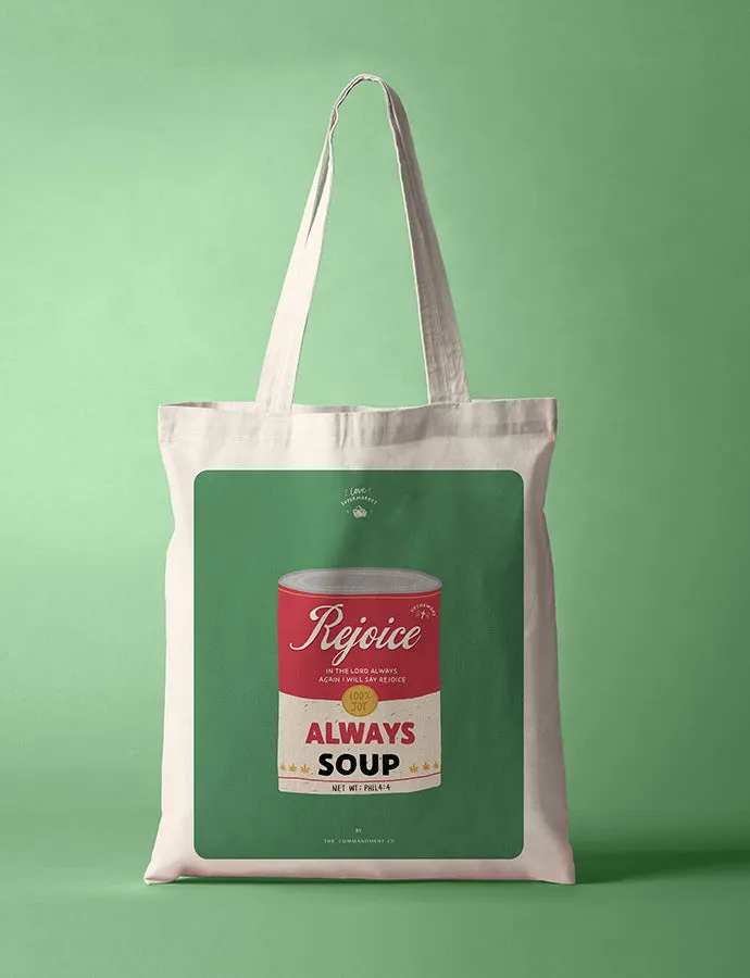 Rejoice Always Soup {Tote Bag}