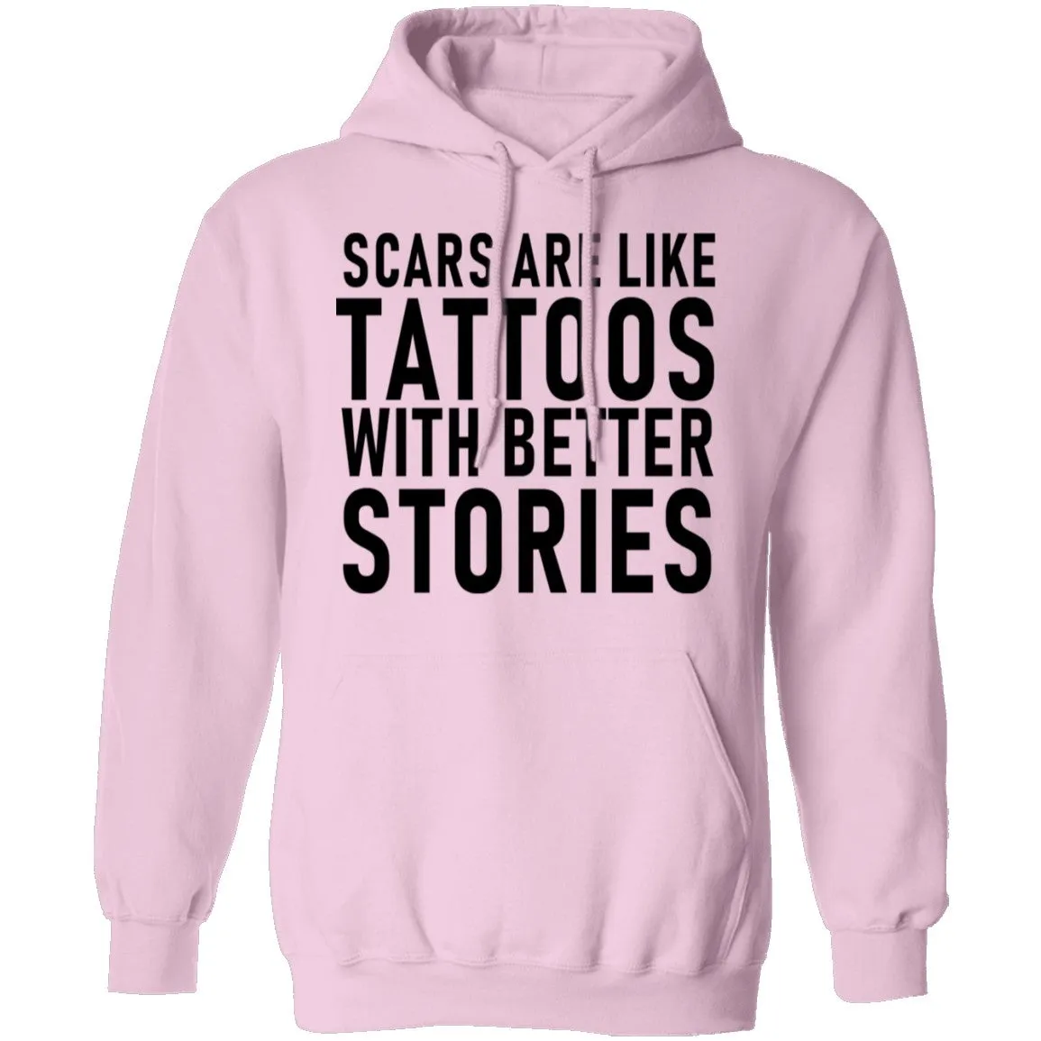 Scars Are Like Tattoos With Better Stories T-Shirt