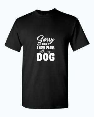 Sorry I can't, i have plan with my dog t-shirt, pet lover t-shirt