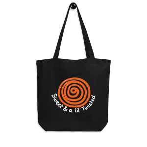Sweet & a lil' Twisted - Eco Tote Bag