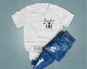 Teacher Life Shirt - Teacher Life Shirt - Gift For Teacher - Teacher Shirt - Funny Teacher T Shirt Unisex V Neck T Shirt