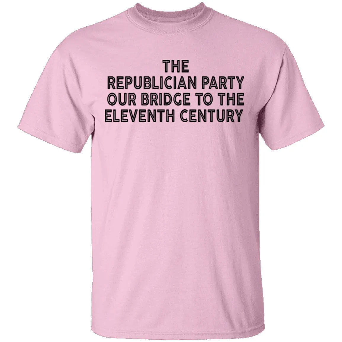 The Republican Party Our Bridge To The Eleventh Century T-Shirt