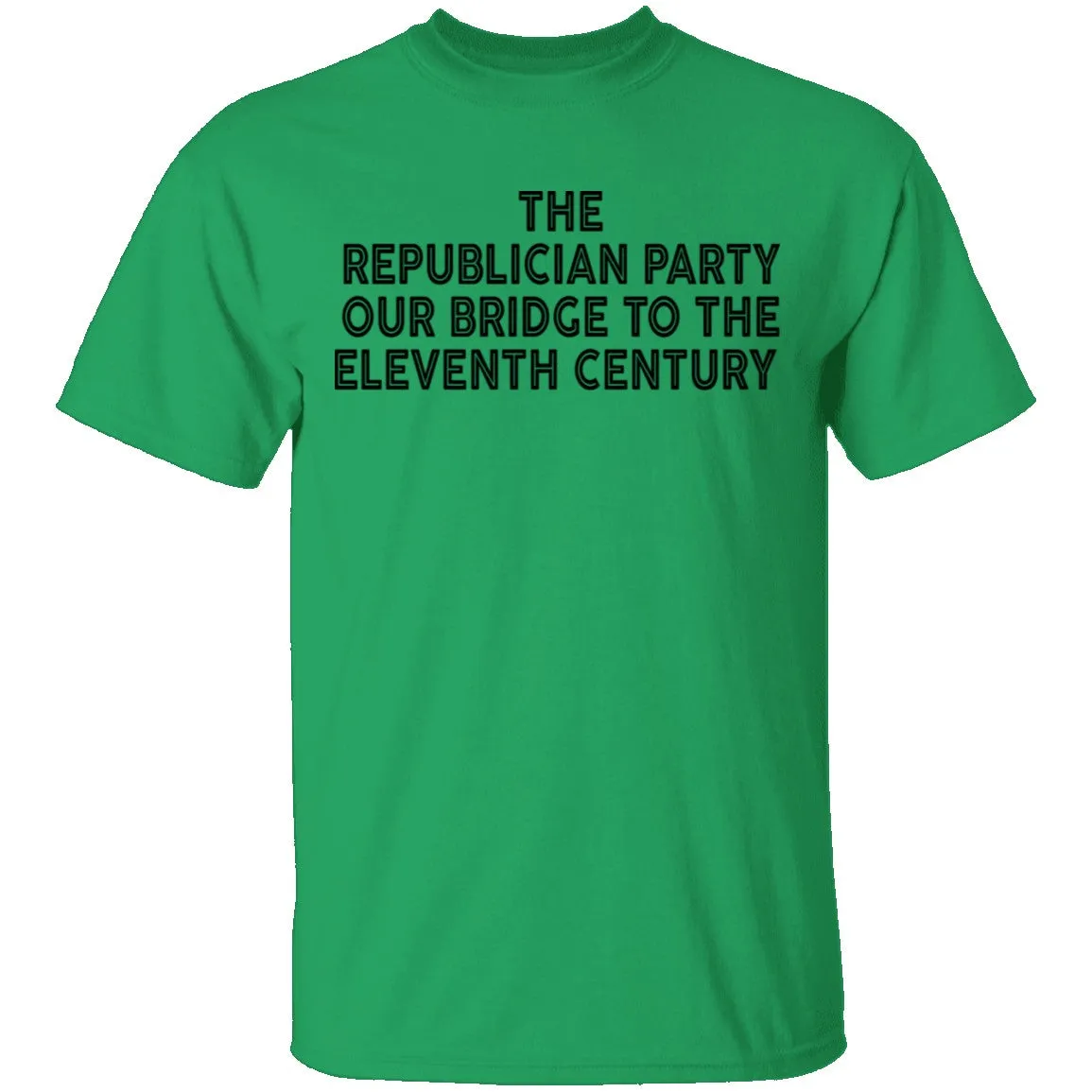 The Republican Party Our Bridge To The Eleventh Century T-Shirt