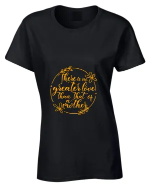 There is no greater love than that of a mother t-shirt