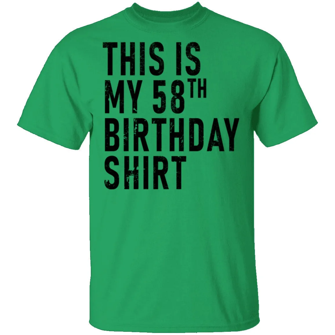 This Is My 58th Birthday Shirt T-Shirt