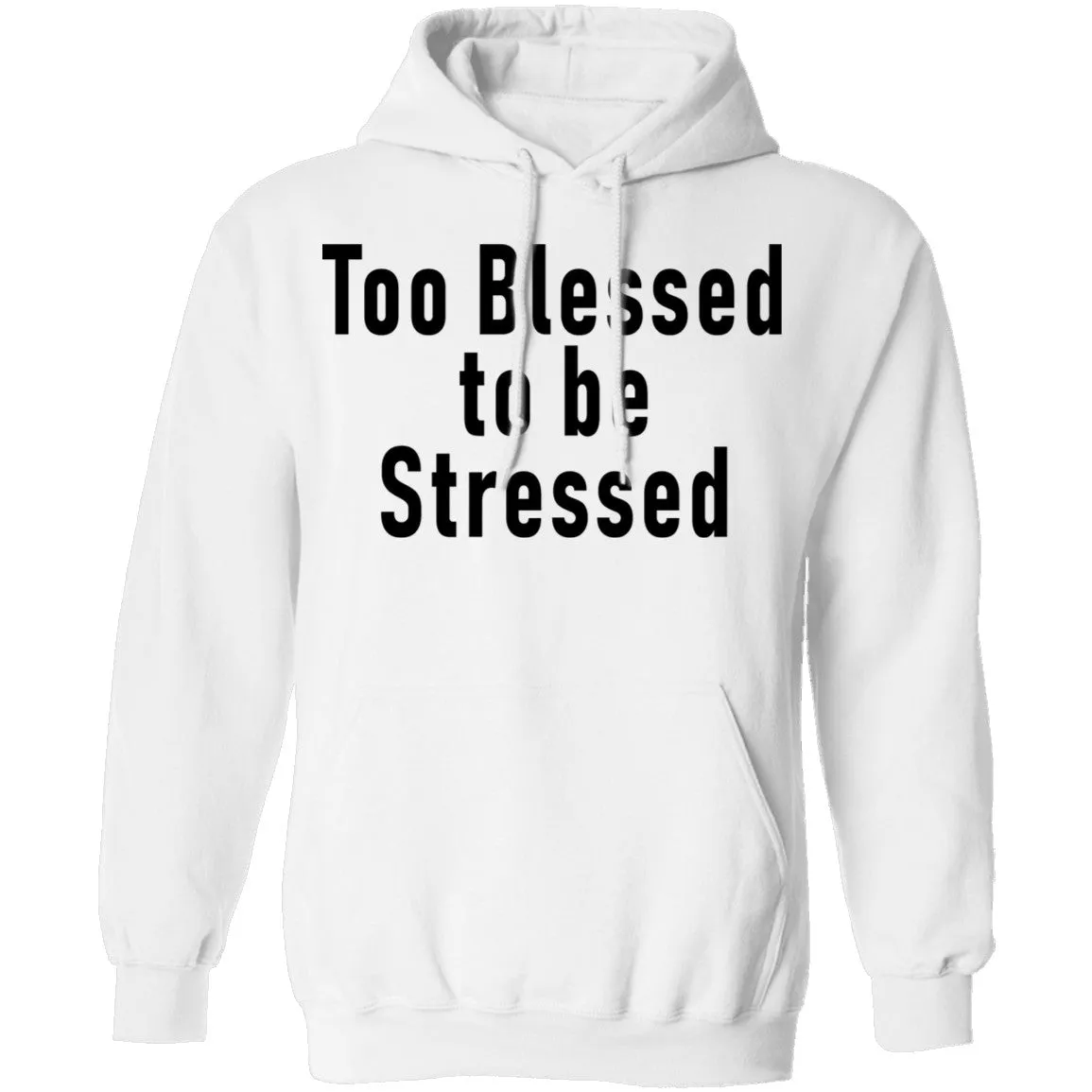 Too Blessed To Be Stressed T-Shirt