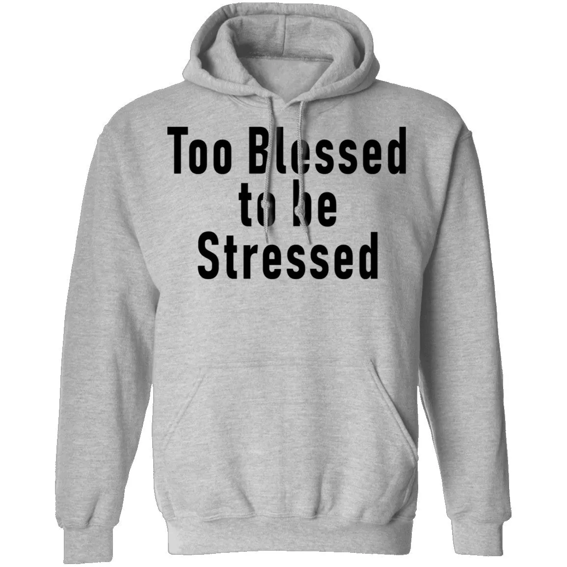 Too Blessed To Be Stressed T-Shirt