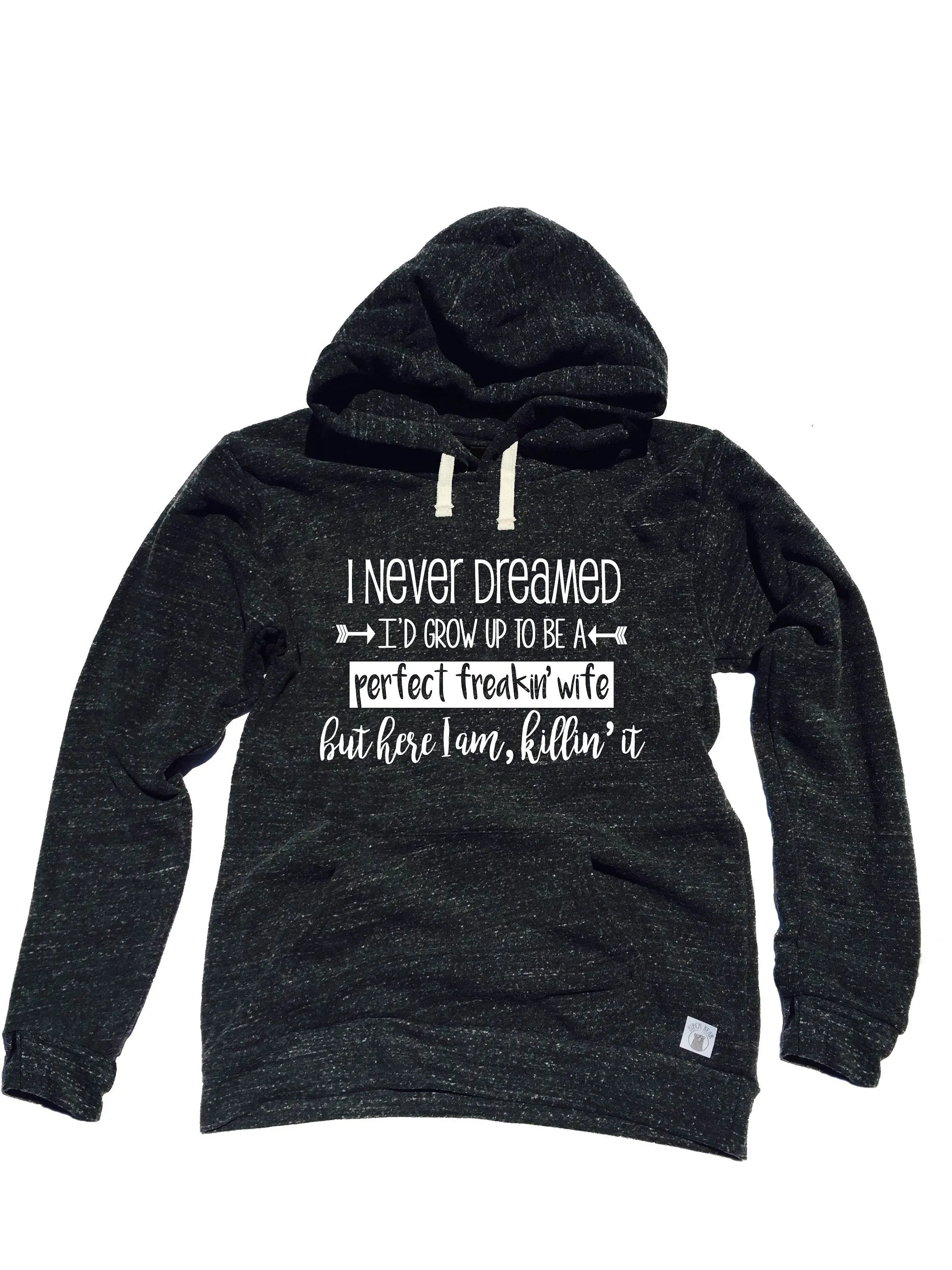Triblend Fleece Pullover Hoodie - Perfect Freakin Wife Shirt - Funny Wife Shirt - Mrs Shirt - Funny Shirt