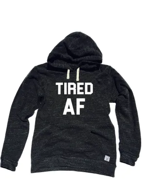 Triblend Unisex Fleece Pullover Hoodie Tired AF - Funny Mom Shirt - Trending Hoodie - Funny Shirt