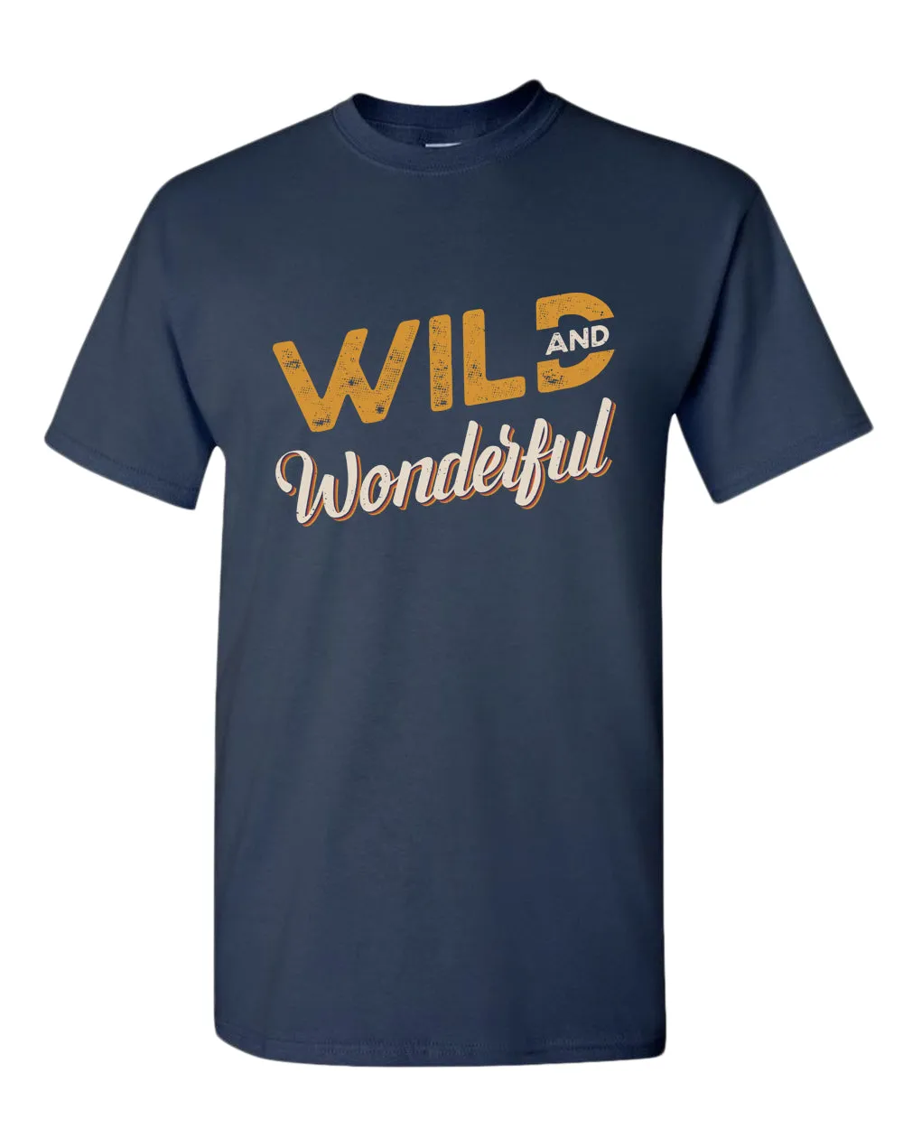 Wild and wonderful t-shirt, motivational t-shirt, inspirational tees, casual tees