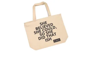 YES I AM | SHE DID THAT ISH OVERSIZED CANVAS BAG