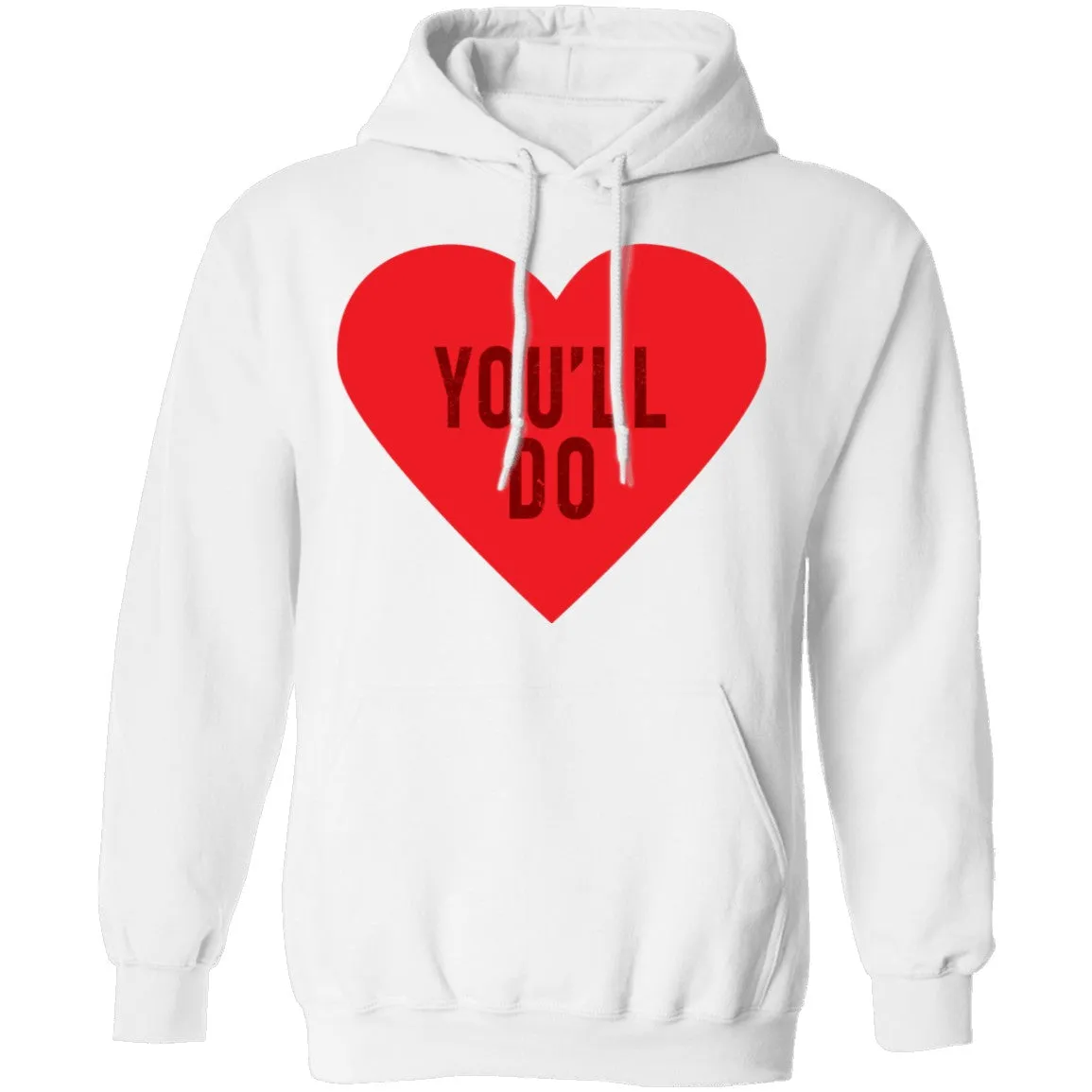 You'll Do T-Shirt